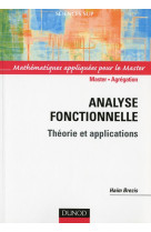 Analyse fonctionnelle - master/agregation - theorie et applications