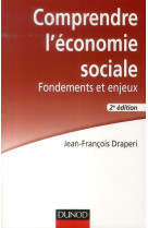 Comprendre l'economie sociale - fondements et enjeux