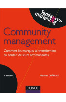 Community management - comment faire des communautes web les meilleures alliees des marques