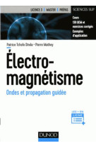 Electromagnetisme - ondes et propagation guidee