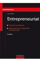 Entrepreneuriat - theories et pratiques, applications pour apprendre a entreprendre (3e edition)