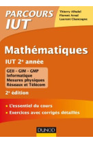Mathematiques - iut 2e annee - l'essentiel du cours, exercices avec corriges detailles (2e edition)