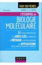 L'essentiel de biologie moleculaire - licence 1/2, paces