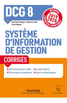 Dcg 8 - systemes d'information de gestion - corriges (edition 2019/2020)