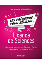 Les prerequis pour reussir - licence de sciences - maths pour les sciences, physique, chimie, geosciences, sciences de la vie