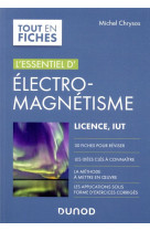 L'essentiel d'electromagnetisme - licence, iut