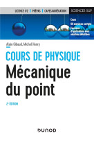 Cours de physique - mecanique du point - cours et exercices corriges (2e edition)