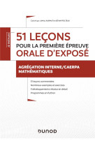 Je prepare - 51 lecons pour la premiere epreuve orale d'expose - agregation interne/caerpa mathematiques