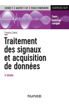 Traitement des signaux et acquisition de donnees - cours et exercices corriges (5e edition)