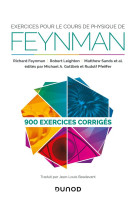 Exercices pour le cours de physique de feynman - 900 exercices corriges