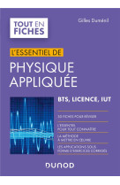 L'essentiel de physique appliquee - bts, licence, iut - en 30 fiches