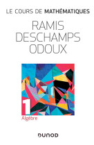 Le cours de mathematiques t.1 - algebre