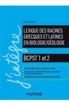 Lexique des racines grecques et latines en biologie/geologie - bcpst 1 et 2