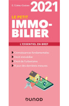 Le petit immobilier - l'essentiel en bref (edition 2021)