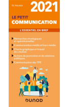Le petit communication - l'essentiel en bref (edition 2021)