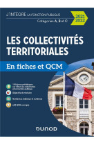 Les collectivites territoriales en fiches et qcm - categories a, b et c (edition 2021/2022)