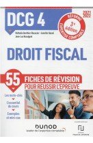 Dcg 4 : droit fiscal - 55 fiches de revision (edition 2021/2022)