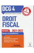 Dcg 4 : droit fiscal - manuel (edition 2021/2022)