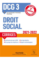 Dcg 3 : droit social - corriges (edition 2021/2022)
