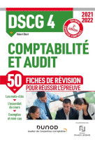 Dscg 4 : comptabilite et audit  -  50 fiches de revision pour reussir l'epreuve (edition 2021/2022)