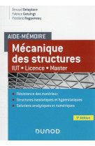Aide-memoire : mecanique des structures - iut-licence-master (3e edition)