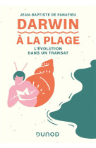 Darwin a la plage : l'evolution dans un transat (2e edition)