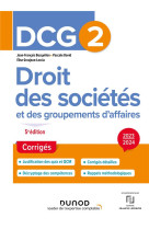 Dcg 2 : droit des societes et des groupements d'affaires - corriges (edition 2023/2024)