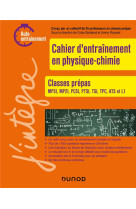 Cahier d'entrainement en physique-chimie - classes prepas