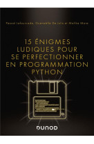 15 enigmes ludiques pour se perfectionner en programmation python