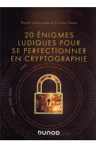 20 enigmes ludiques pour se perfectionner en cryptographie