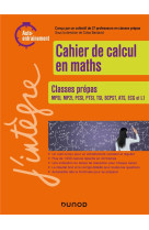 Cahier de calcul en maths - classes prepas