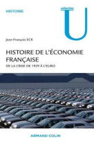 Histoire de l'economie francaise - de la crise de 1929 a l'euro