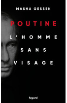 Poutine : l'homme sans visage