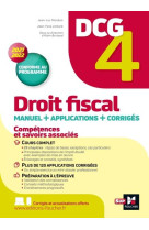 Dcg 4 : droit fiscal - manuel + applications + corriges (edition 2021/2022)