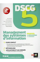 Dscg 5 : management des systemes d'information - manuel, applications et corriges (2e edition)