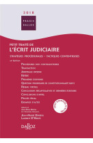 Petit traite de l'ecrit judiciaire 2018 16ed - strategies procedurales, tactiques contentieuses