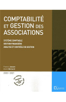 Comptabilite et gestion des associations - systeme comptable, gestion financiere, analyse et controle de gestion (edition 2019/2020)