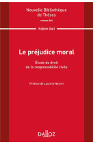 Le prejudice moral : etude de droit de la responsabilite civile