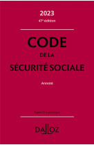 Code de la securite sociale, annote (edition 2023) (47e edition)