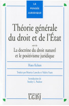 Theorie generale du droit et de l'etat - doctrine du droit naturel et le postivisme juridique