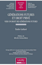 Generations futures et droit prive  -  vers un droit des generations futures