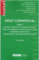 Droit commercial - tome 2 - contrats, suretes et moyens de paiement - fonds de commerce et droits in
