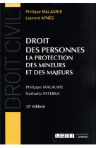 Droit des personnes - la protection des mineurs et des majeurs
