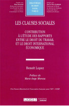 Les clauses sociales : contribution a l'etude des rapports entre le droit du travail et le droit international economique