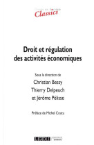 Droit et societe - droit et regulation des activites economiques