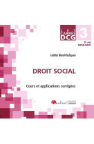 Dcg 3 : droit social - cours et applications corrigees (edition 2020/2021)
