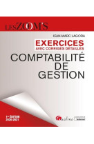 Comptabilite de gestion - exercices avec corriges detailles (edition 2020/2021)