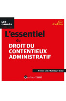 L'essentiel du droit du contentieux administratif