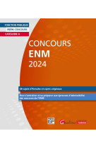 Concours enm 2024 : 26 sujets d'annales et sujets originaux - pour s'entrainer et se preparer aux epreuves d'admissibilite des concours de l'enm (7e edition)