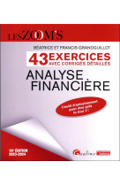 43 exercices avec corriges detailles - analyse financiere - l'outil d'entrainement pour etre pret le